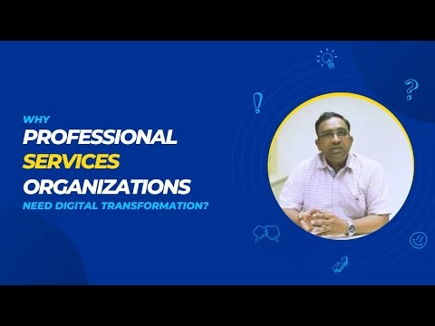 Why Professional Services Organizations Need Digital Transformation?