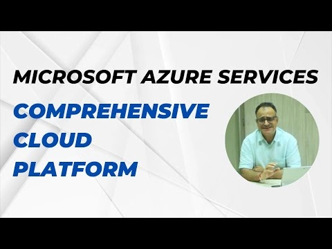 Exploring the Power of Microsoft Azure Services: A Comprehensive Cloud Platform